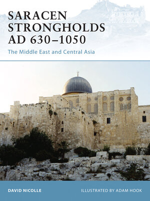 cover image of Saracen Strongholds AD 630&#8211;1050